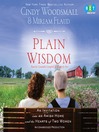 Plain Wisdom (MP3): An Invitation into an Amish Home and the Hearts of Two Women